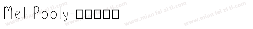 Mel Pooly字体转换